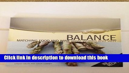 Ebook Balance: Matching Food and Wine, What Works and Why Full Online