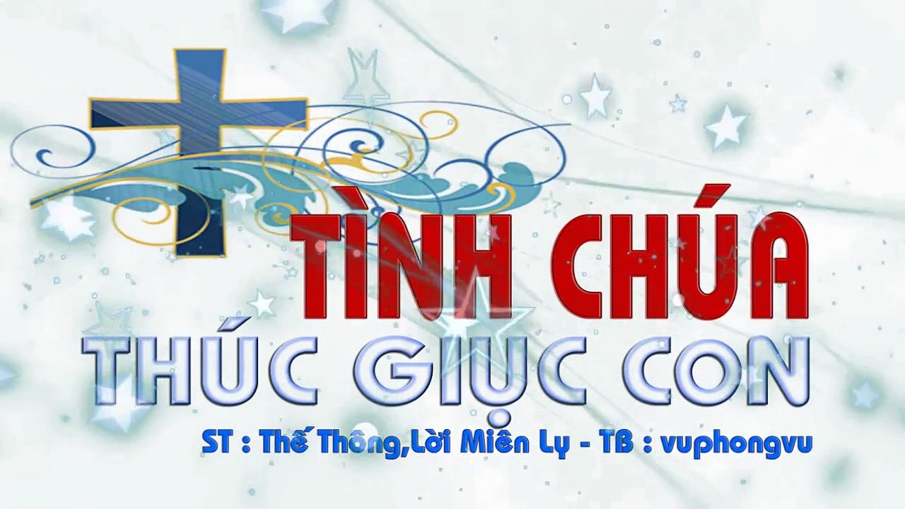 Tình Chúa Thúc Giục Con - vuphongvu