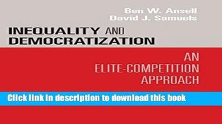 Ebook Inequality and Democratization: An Elite-Competition Approach Full Online
