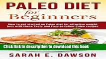 Ebook Paleo Diet: Paleo Diet for Beginners - How to Get Started on Paleo Diet for Effective Weight
