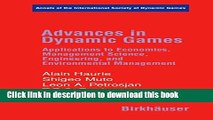 Download  Advances in Dynamic Games: Applications to Economics, Management Science, Engineering,