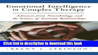 Read Emotional Intelligence in Couples Therapy: Advances from Neurobiology and the Science of