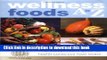 Books Wellness Foods A-Z: An Indispensable Guide for Health-Conscious Food Lovers Free Online KOMP