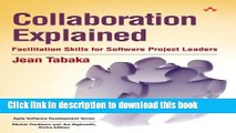 Books Collaboration Explained: Facilitation Skills for Software Project Leaders Free Download