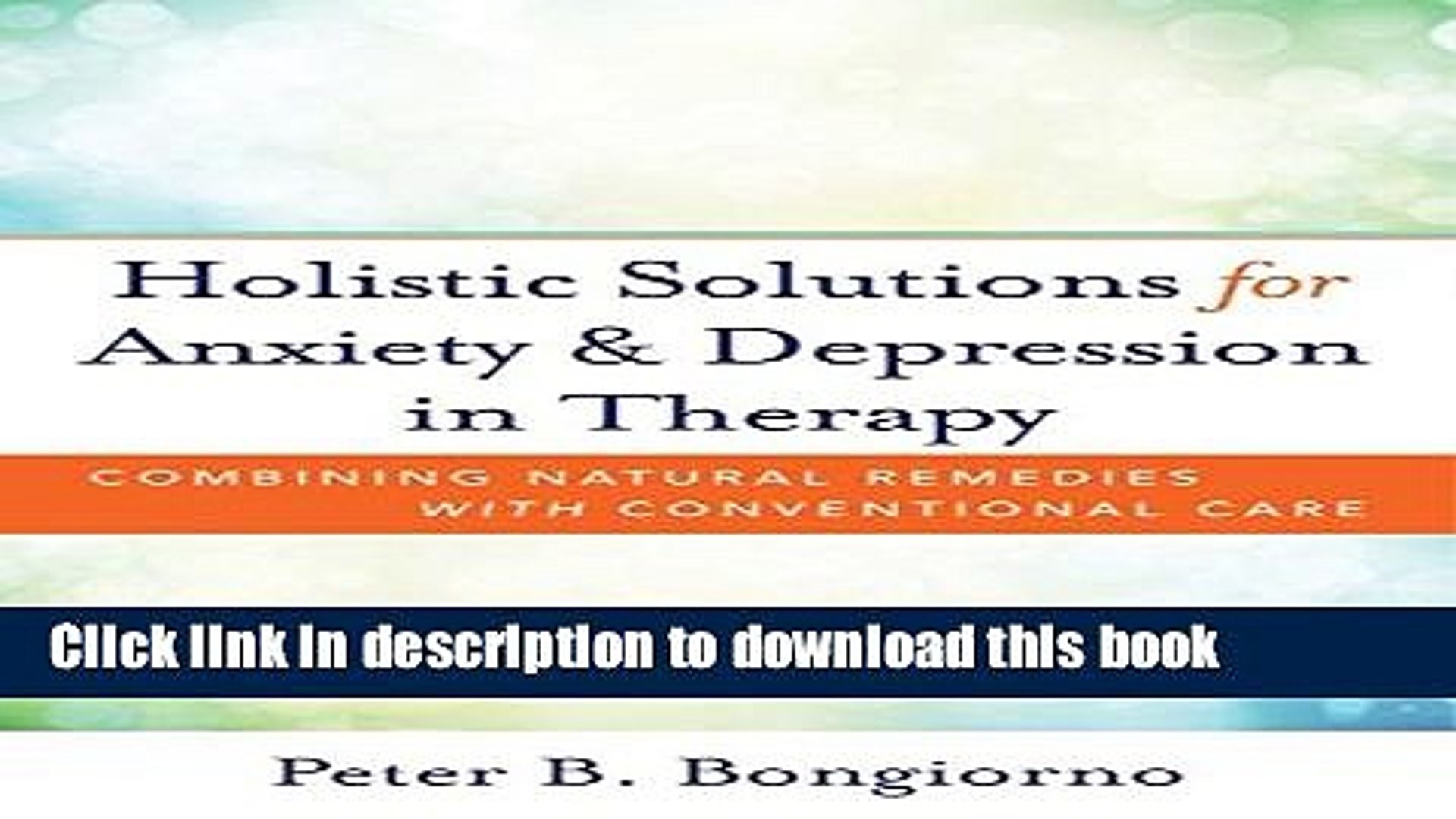 Read Holistic Solutions For Anxiety Depression In Therapy Combining Natural Remedies With Video Dailymotion