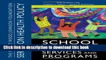 Books School Health Services and Programs (Public Health/Robert Wood Johnson Foundation Anthology)