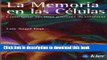 Read La memoria en las celulas. Nueva edicion (Kier/Medicinas Complementarias) (Spanish Edition)