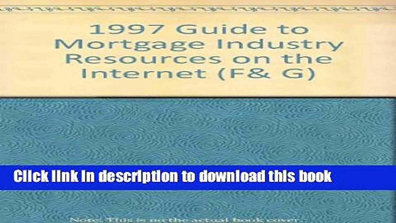 PDF  1997 Guide to Mortgage Industry Resources on the Internet (F G)  Online