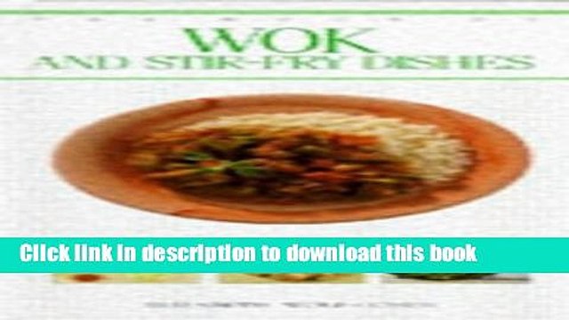 Ebook Wok and Stir-Fry Dishes (Book of...) Full Online