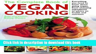 Read The Complete Book of Vegan Cooking: Everything you need to know about going vegan, from