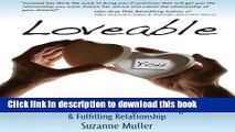 Books Loveable - 21 Practices for Being in a Loving   Fulfilling Relationship Full Online