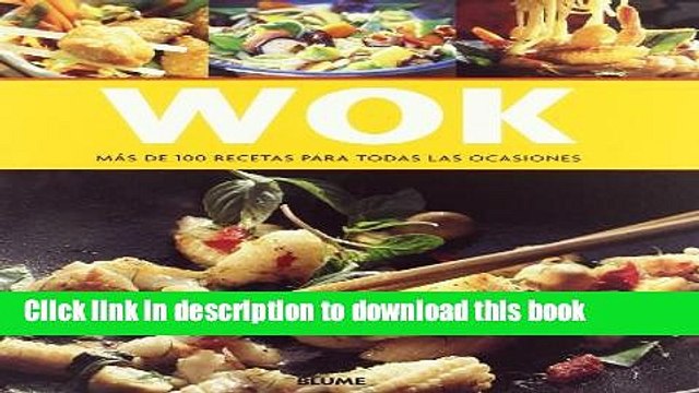 Books Wok: Mas de 100 Recetas Para Todas las Ocasiones (Spanish Edition) Full Online