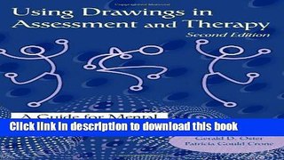 Download Using Drawings in Assessment and Therapy: A Guide for Mental Health Professionals PDF Free