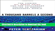 [Read PDF] A Thousand Barrels a Second: The Coming Oil Break Point and the Challenges Facing an