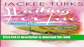 Read Waiting for Love Ebook Free