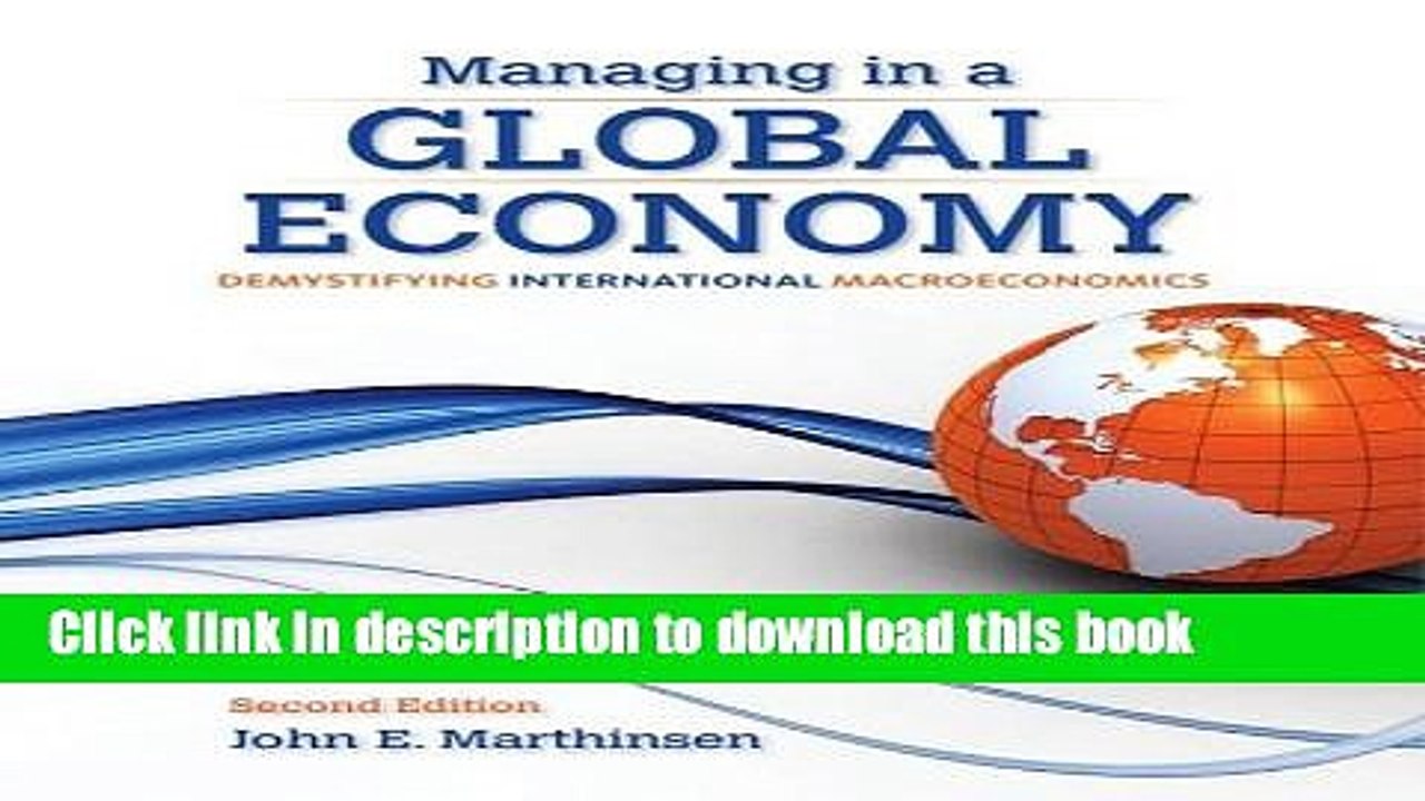 [Read PDF] Managing in a Global Economy: Demystifying International Macroeconomics Download Free