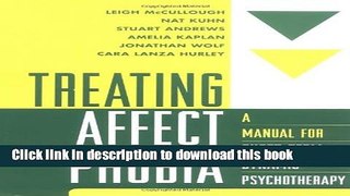Read Treating Affect Phobia: A Manual for Short-Term Dynamic Psychotherapy PDF Online