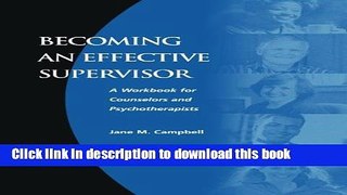 Read Becoming an Effective Supervisor: A Workbook for Counselors and Psychotherapists Ebook Free