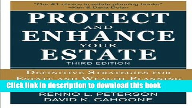 PDF Protect and Enhance Your Estate: Definitive Strategies for Estate and Wealth Planning 3/E