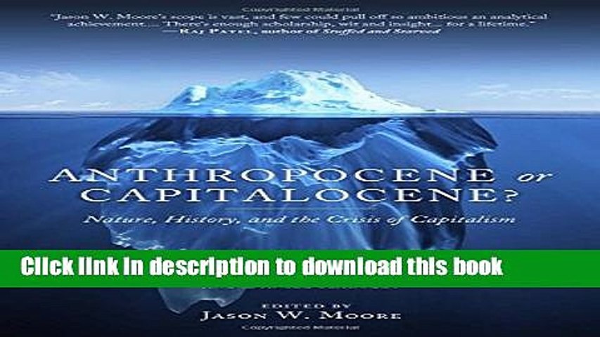 Read PDF] Anthropocene or Capitalocene?: Nature, History, and the Crisis of  Capitalism (KAIROS) - video dailymotion