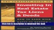 Download  The Complete Guide to Investing in Real Estate Tax Liens   Deeds: How to Earn High Rates
