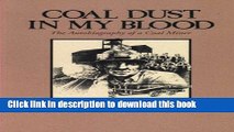 Books Coal Dust in My Blood: The Autobiography of a Coal Miner Full Online