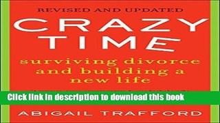 Ebook Crazy Time: Surviving Divorce and Building a New Life, Full Online