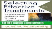 Read Selecting Effective Treatments: A Comprehensive, Systematic Guide to Treating Mental