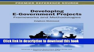Books Developing E-Government Projects: Frameworks and Methodologies Free Online