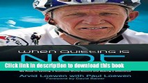 Ebook When Quitting Is Not an Option: My Road to Cycling, a Guinness World Record, and Making a