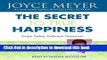 Ebook The Secret to True Happiness: Enjoy Today, Embrace Tomorrow Full Online