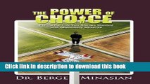 Ebook The Power of Choice: Living the Life You Always Wanted and Absolutely Deserve Full Online