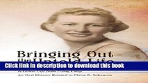 Ebook Bringing Out the Untold Life, Recollections of Mildred Reid Grant Gray Free Online