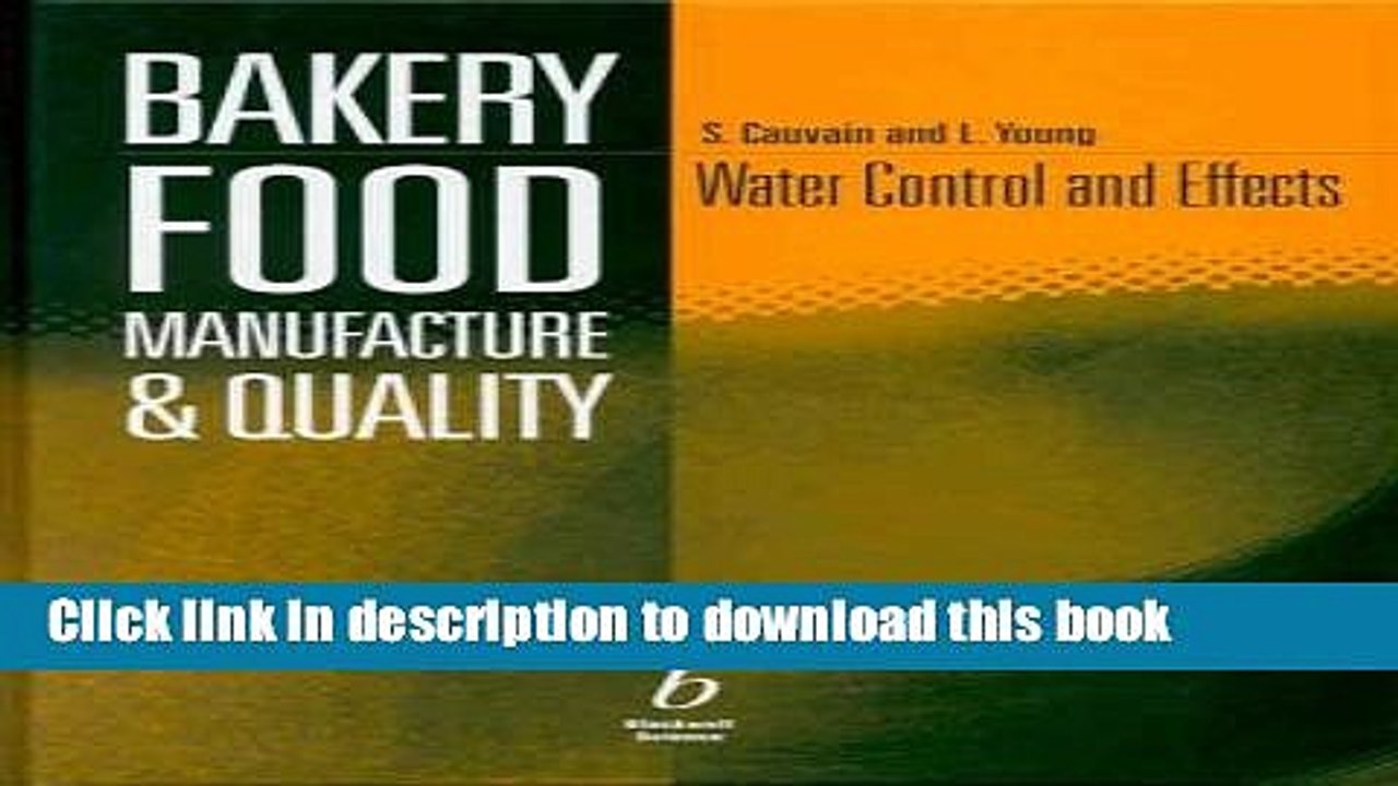 Books Bakery Food Manufacture and Quality: Water Controland Effects Free Online