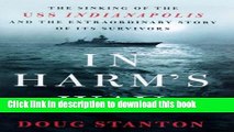 Ebook In Harm s Way: The Sinking of the U.S.S. Indianapolis and the Extraordinary Story of Its