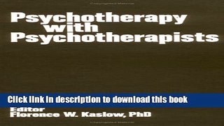 Books Psychotherapy With Psychotherapists Free Online