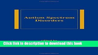 Ebook Autism Spectrum Disorders (Medical Psychiatry) Full Online