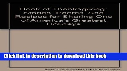 Books Book of Thanksgiving: Stories, Poems, And Recipes for Sharing One of America s Greatest