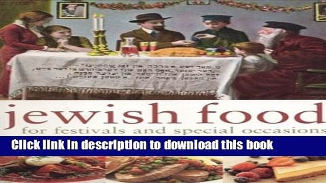 Ebook Jewish Food for Festivals and Special Occasions Full Online