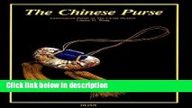 Ebook The Chinese Purse: Embroidered Purses of the Ch ing Dynasty Full Online