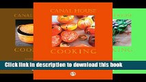 Ebook Canal House Cooking (8 Book Series) Free Online