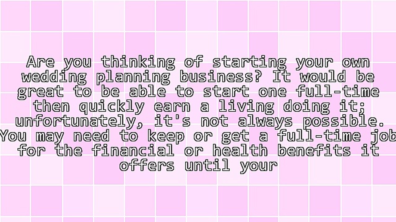 Become a Top Wedding Planner - 4 Things You Must Know Before Starting a Wedding Business Part-Time