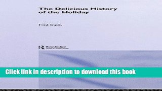 Books The Delicious History of the Holiday Free Online