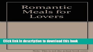 Ebook Romantic Meals for Lovers Full Online