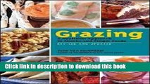 Ebook Grazing: A Healthier Approach to Snacks and Finger FoodsÂ Â  [GRAZING REV/E] [Paperback]