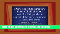 Read Psychotherapy for Children with Bipolar and Depressive Disorders Ebook Free
