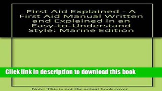 Books First Aid Explained: Marine Edition Full Online KOMP