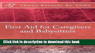 Ebook First Aid for Caregivers and Babysitters Full Online KOMP