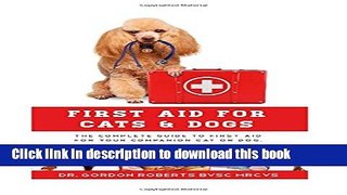 Books First Aid for Cats and Dogs: The Complete Guide to First Aid for your companion cat or dog