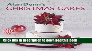 Books Alan Dunn s Christmas Cakes Full Online